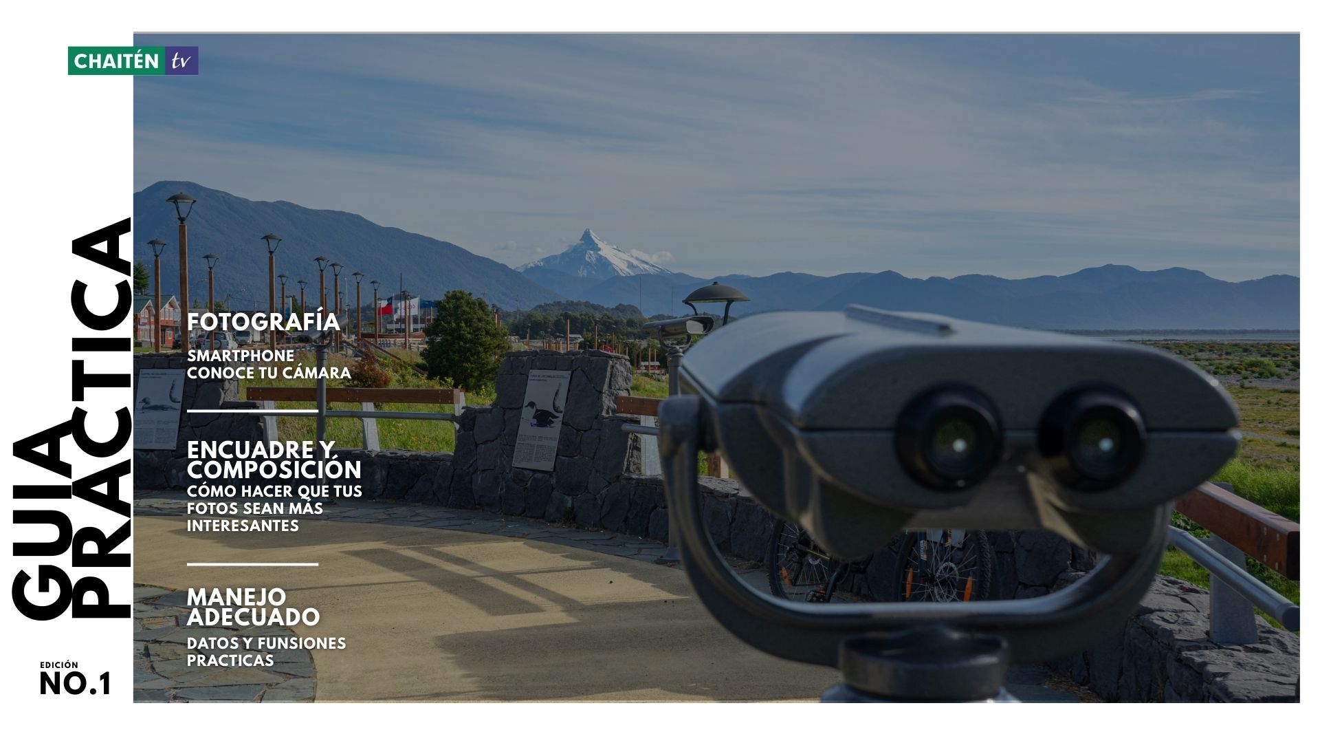 Guía de fotografía móvil de ChaiténTV