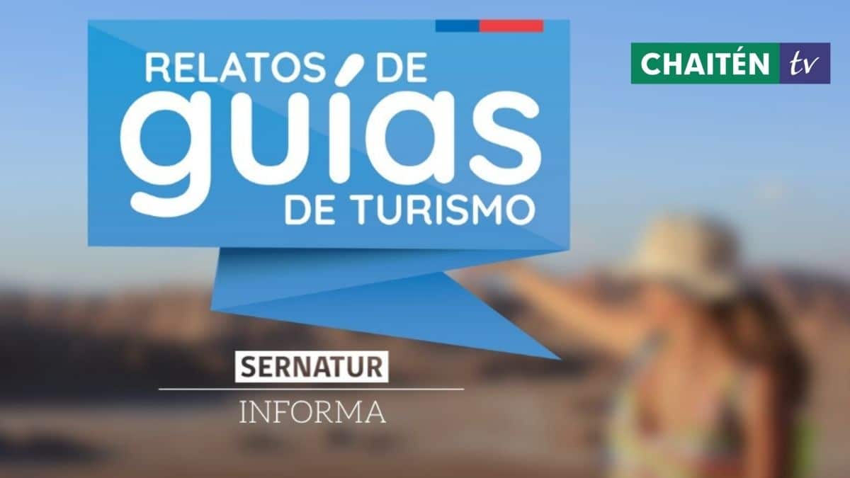 Sernatur Los Lagos Invita A Relatos De Guías Turísticos