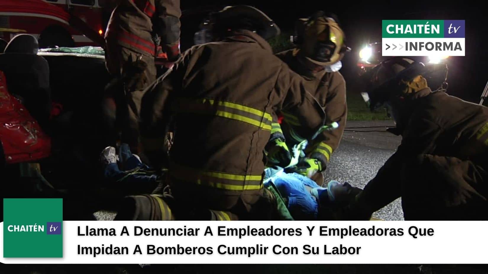 Llaman Denunciar A Empleadores Que Impidan A Bomberos Cumplir Con Su Labor