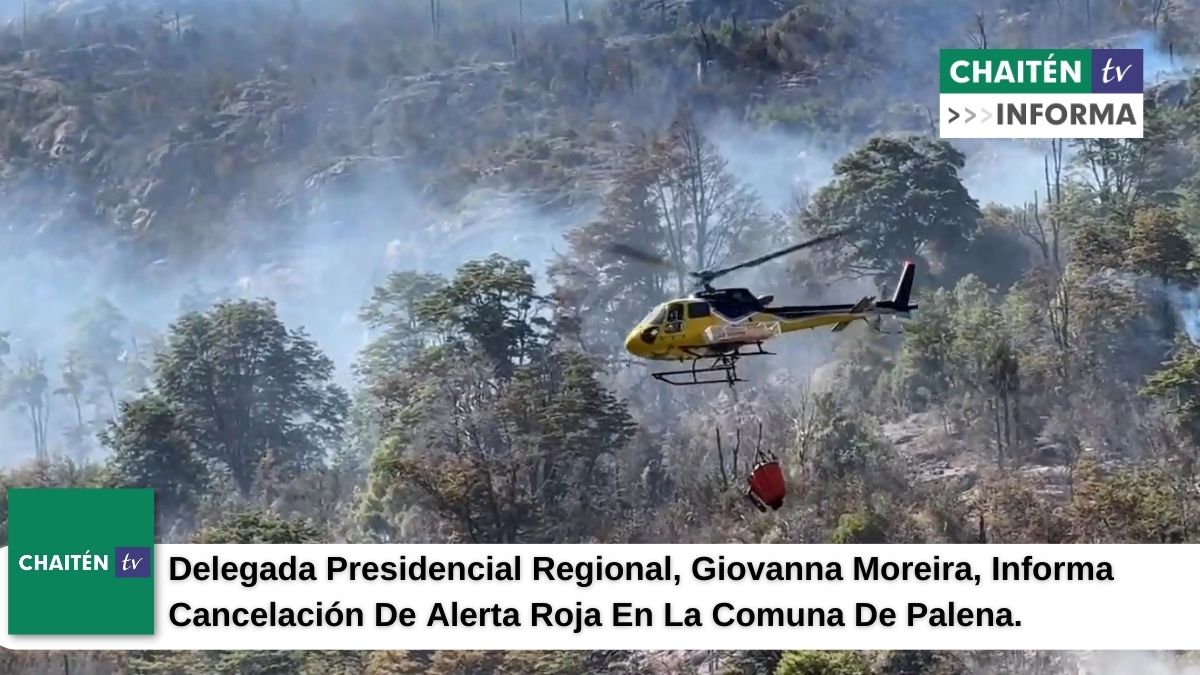 Se Cancela Alerta Roja En La Comuna De Palena