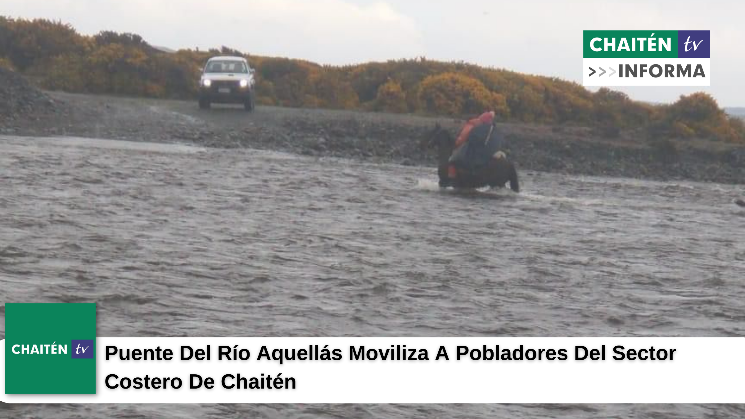 Puente Del Río Aquellás Moviliza A Pobladores Del Sector Costero De Chaitén