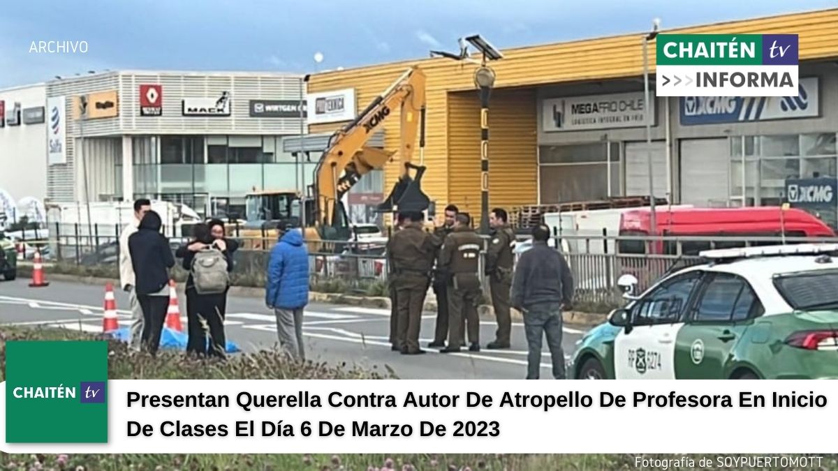 Presentan Querella Contra Autor De Atropello De Profesora En Inicio De Clases El Día 6 De Marzo De 2023