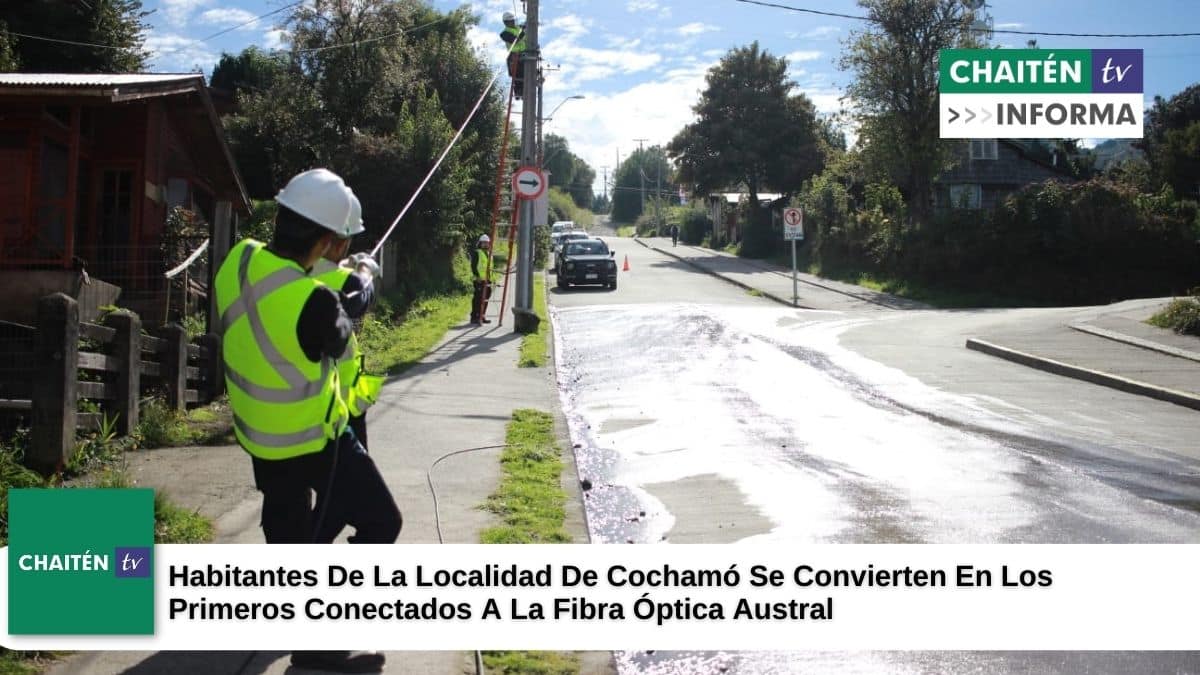 Habitantes De Cochamó Se Convierten En Los Primeros Conectados A La Fibra Óptica Austral