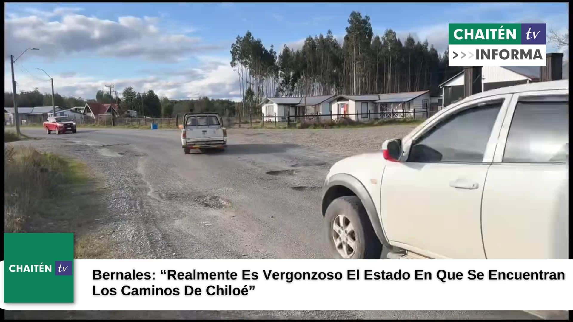 Bernales: “Realmente Es Vergonzoso El Estado En Que Se Encuentran Los Caminos De Chiloé”