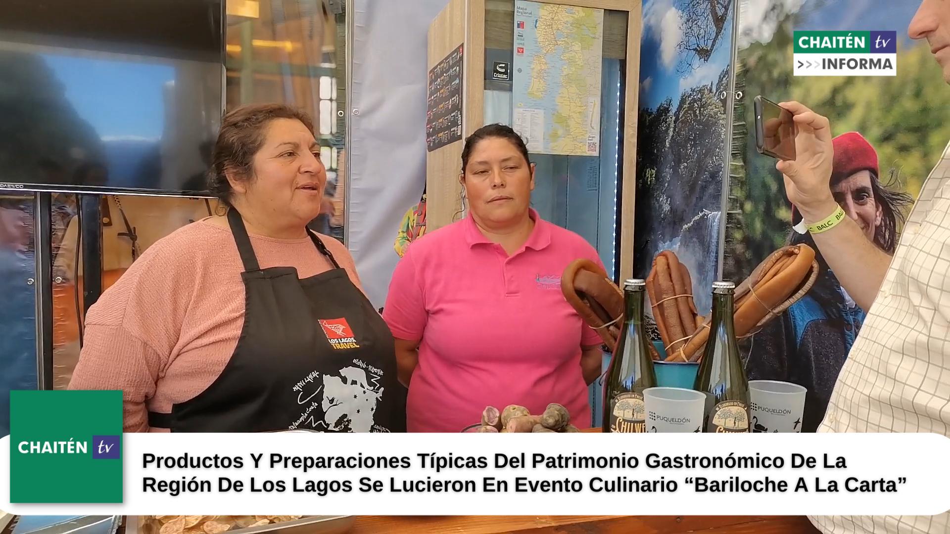 Productos Y Preparaciones Típicas Del Patrimonio Gastronómico De La Región De Los Lagos Se Lucieron En Evento Culinario “Bariloche A La Carta”