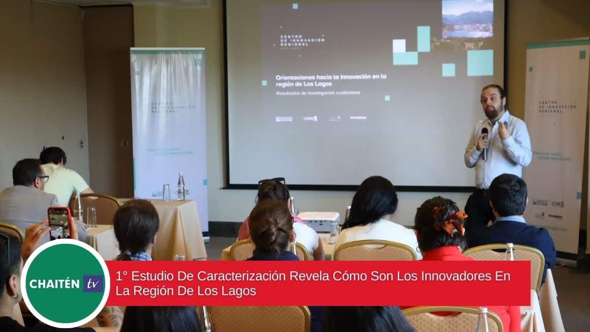 1° Estudio De Caracterización Revela Cómo Son Los Innovadores En La Región De Los Lagos