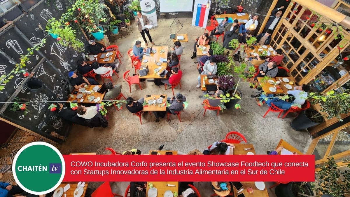 COWO Incubadora Corfo presenta el evento Showcase Foodtech que conecta con Startups Innovadoras de la Industria Alimentaria en el Sur de Chile