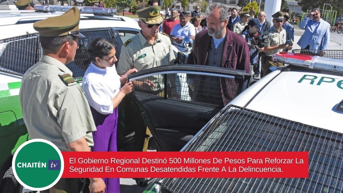 El Gobierno Regional Destinó 500 Millones De Pesos Para Reforzar La Seguridad En Comunas Desatendidas Frente A La Delincuencia.