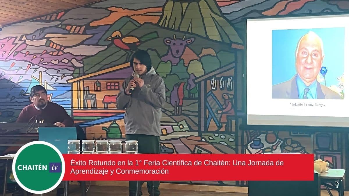 Éxito Rotundo en la 1° Feria Científica de Chaitén: Una jornada de Aprendizaje y Conmemoración