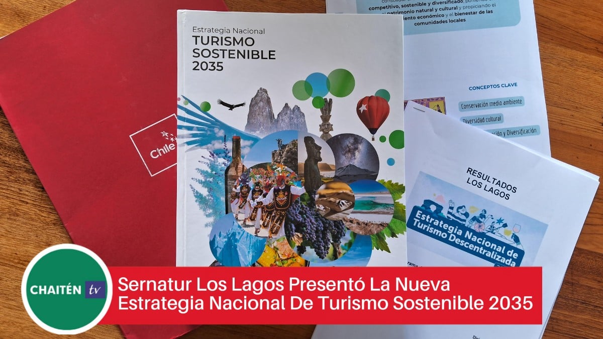 Ante Actores Públicos y Privados Del Turismo Regional, Sernatur Los Lagos Presentó La Nueva “Estrategia Nacional De Turismo Sostenible 2035”