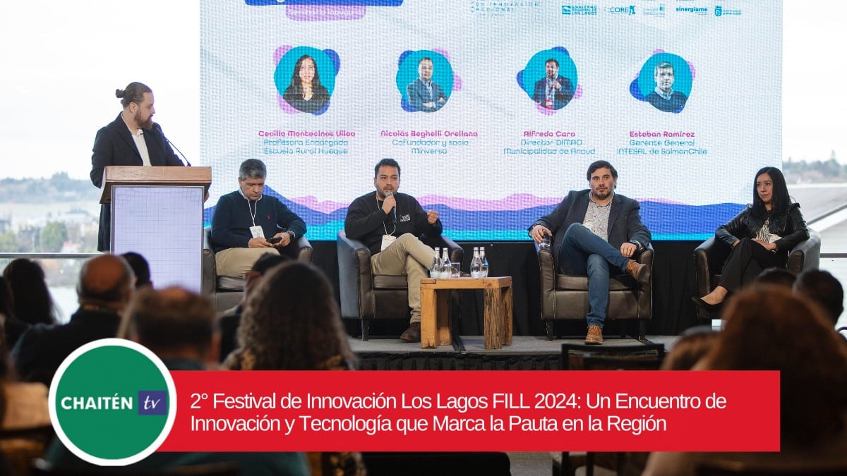 2° Festival de Innovación Los Lagos FILL 2024: Un encuentro de innovación y tecnología que marca la pauta en la Región