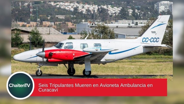 Seis Tripulantes Mueren en Avioneta Ambulancia en Curacaví