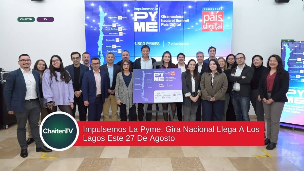 Impulsemos La Pyme: Gira Nacional Llega A Los Lagos Este 27 De Agosto