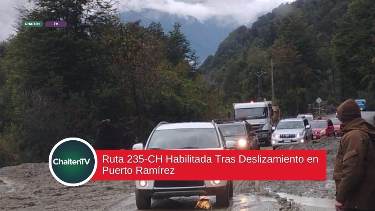 Ruta 235-CH Habilitada Tras Deslizamiento en Puerto Ramírez